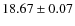 $18.67 \pm 0.07$