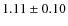 $1.11 \pm 0.10$