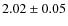 $2.02\pm0.05$