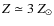 $Z \simeq 3~Z_\odot$