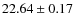 $ 22.64 \pm 0.17$