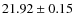 $21.92 \pm 0.15$