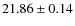$21.86 \pm 0.14$