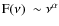 ${\rm F(\nu) ~\sim \nu^{\alpha}}$