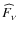 ${\widehat{F_{\nu}}}$