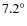 $7.2^\circ$