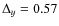 $\Delta_{y}=0.57$