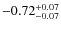 $-0.72^{{\rm + 0.07}}_{{\rm -0.07}}$