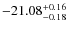 $-21.08^{{\rm + 0.16}}_{{\rm -0.18}}$