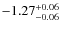 $-1.27^{{\rm + 0.06}}_{{\rm -0.06}}$