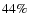 $44\%$