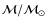 ${\cal M}/{{\cal M}_{\odot}}\ $