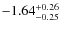 $-1.64^{{\rm + 0.26}}_{{\rm -0.25}}$