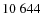 $10\ 644$