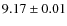 $9.17 \pm 0.01$