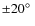 $\pm 20\hbox{$^\circ$ }$