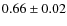 $0.66\pm 0.02$