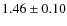 $1.46\pm0.10$