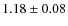 $1.18\pm0.08$