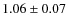 $1.06\pm0.07$