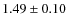 $1.49\pm0.10$