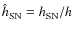 $\hat{h}_{\rm SN} = h_{\rm SN}/h$