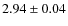 $2.94 \pm 0.04$