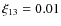 $\xi_{{\rm 13}}=0.01$