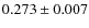 $0.273 \pm 0.007$