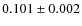$0.101 \pm 0.002$