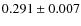 $0.291 \pm 0.007$