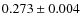 $0.273 \pm 0.004$