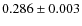 $0.286 \pm 0.003$