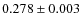 $0.278 \pm 0.003$