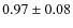 $0.97\pm 0.08$
