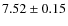 $7.52\pm 0.15$