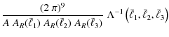 $\displaystyle \frac{(2~\pi)^9}{A\; A_R(\bar{\ell}_1)\; A_R(\bar{\ell}_2)\; A_R(...
...{\ell}_3)}\; \Lambda^{-1} \left( \bar{\ell}_1,\bar{\ell}_2,\bar{\ell}_3 \right)$