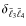 $\delta_{\bar{\ell}_3 \bar{\ell}_4}$