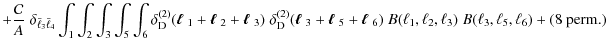 $\displaystyle + \frac{\cal C}{A}\; \delta_{\bar{\ell}_3 \bar{\ell}_4} \int_1 \i...
...ll$ }_6)\; B(\ell_1,\ell_2,\ell_3)\; B(\ell_3,\ell_5,\ell_6) + (\mbox{8 perm.})$