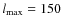 $l_{\rm max}=150$