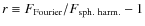 $r \equiv F_{\rm Fourier}/F_{\rm sph.~harm.} -1$