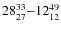 $28_{27}^{\rm 33}{-}12_{12}^{\rm 49}$