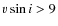 $v\sin i>9$