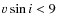 $v\sin i<9$