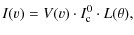 $\displaystyle I(v)=V(v)\cdot I_{\rm c}^0\cdot L(\theta),$