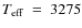 $T_{{\rm eff}}~=~3275$