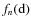 $f_n({\rm d})$