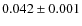$0.042 \pm 0.001$