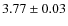 $3.77 \pm 0.03$