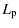 $\displaystyle L_{\rm p}$